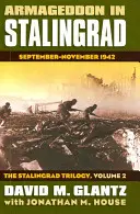 Armagedon w Stalingradzie: Wrzesień-listopad 1942 - trylogia stalingradzka, tom 2 - Armageddon in Stalingrad: September-November 1942?the Stalingrad Trilogy, Volume 2