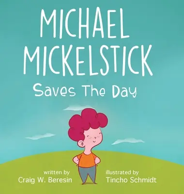 Michael Mickelstick ratuje dzień - Michael Mickelstick Saves The Day