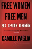 Wolne kobiety, wolni mężczyźni - seks, płeć, feminizm - Free Women, Free Men - Sex, Gender, Feminism