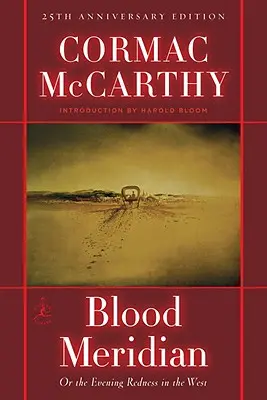 Blood Meridian: Albo wieczorna czerwień na zachodzie - Blood Meridian: Or the Evening Redness in the West