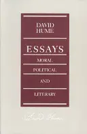 Eseje: Moralne, polityczne i literackie - Essays: Moral, Political, and Literary