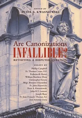 Czy kanonizacje są nieomylne? Wracając do spornej kwestii - Are Canonizations Infallible?: Revisiting a Disputed Question