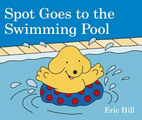 Spot idzie na basen - Spot Goes to the Swimming Pool