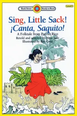 Śpiewaj, mały worku! Canta, Saquito! - Bajka ludowa z Puerto Rico: Poziom 3 - Sing, Little Sack! Canta, Saquito!-A Folktale from Puerto Rico: Level 3