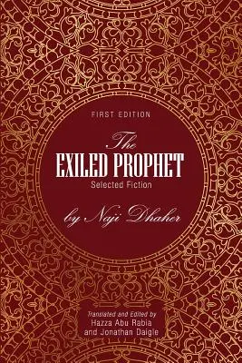 Prorok na wygnaniu: Wybrane opowiadania Naji Dhahera - The Exiled Prophet: Selected Fiction by Naji Dhaher