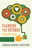 Planowanie obrony: Następny poziom - Planning the Defense: The Next Level