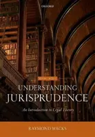 Zrozumieć prawo - wprowadzenie do teorii prawa - Understanding Jurisprudence - An Introduction to Legal Theory