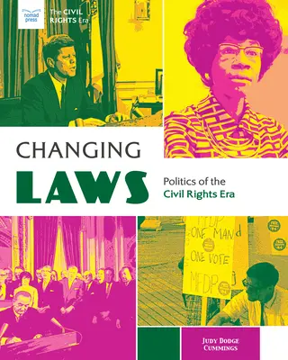 Zmieniające się prawa: Polityka ery praw obywatelskich - Changing Laws: Politics of the Civil Rights Era