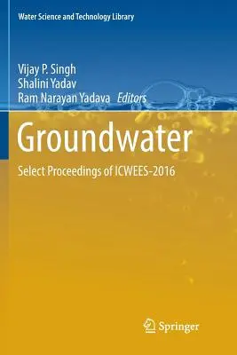 Wody podziemne: Select Proceedings of Icwees-2016 - Groundwater: Select Proceedings of Icwees-2016