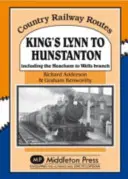 King's Lynn do Hunstanton - w tym oddział Heacham do Wells - King's Lynn to Hunstanton - Including the Heacham to Wells Branch