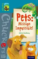 Oxford Reading Tree TreeTops Chucklers: Poziom 9: Zwierzęta: Mission Impossible! - Oxford Reading Tree TreeTops Chucklers: Level 9: Pets: Mission Impossible!