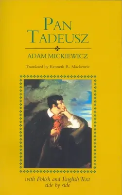 Pan Tadeusz (wydanie poprawione): Z tekstem w języku polskim i angielskim obok siebie - Pan Tadeusz (Revised): With Text in Polish and English Side by Side