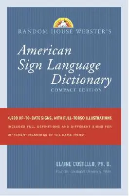 Random House Słownik amerykańskiego języka migowego Webstera: Wydanie kompaktowe - Random House Webster's American Sign Language Dictionary: Compact Edition