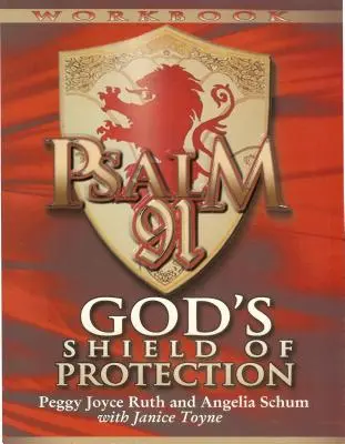 Zeszyt ćwiczeń do Psalmu 91: Boża tarcza ochronna (przewodnik do studiowania) (przewodnik do studiowania) - Psalm 91 Workbook: God's Shield of Protection (Study Guide) (Study Guide)