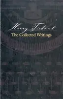 Harry Tiebout: Pisma zebrane - Harry Tiebout: The Collected Writings