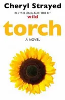 Pochodnia (Strayed Cheryl (autor)) - Torch (Strayed Cheryl (Author))