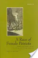 Rasa patriotek: Kobiety i duch publiczny na brytyjskiej scenie, 1688-1745 - A Race of Female Patriots: Women and Public Spirit on the British Stage, 1688-1745