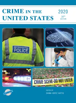 Przestępczość w Stanach Zjednoczonych 2020, wydanie 14 - Crime in the United States 2020, 14th Edition