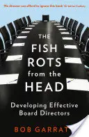 Ryba psuje się od głowy: rozwój skutecznych zarządów - The Fish Rots from the Head: Developing Effective Boards