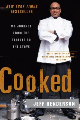 Cooked: Moja podróż z ulicy do pieca - Cooked: My Journey from the Streets to the Stove