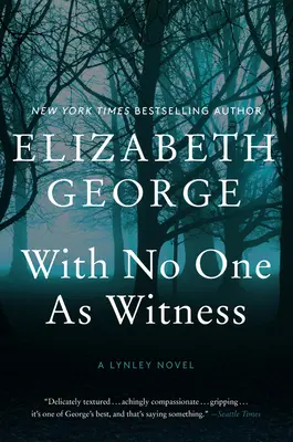 With No One as Witness: Powieść Lynley - With No One as Witness: A Lynley Novel