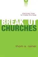 Breakout Churches: Odkryj, jak zrobić skok - Breakout Churches: Discover How to Make the Leap