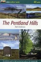 Pentland Hills - ostateczny przewodnik po wysokich i niskich poziomach spacerów w Pentland Hills - Pentland Hills - The Definitive Guide to High and Low Level Walks in the Pentland Hills