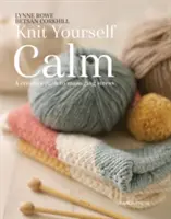 Knit Yourself Calm: Kreatywna droga do radzenia sobie ze stresem - Knit Yourself Calm: A Creative Path to Managing Stress