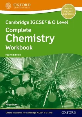 Cambridge IGCSE (R) & O Level Complete Chemistry: Zeszyt ćwiczeń, wydanie czwarte - Cambridge IGCSE (R) & O Level Complete Chemistry: Workbook Fourth Edition