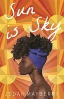 Słońce jest niebem - Sun is Sky