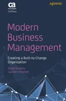 Nowoczesne zarządzanie biznesem: Tworzenie organizacji zdolnej do zmian - Modern Business Management: Creating a Built-To-Change Organization