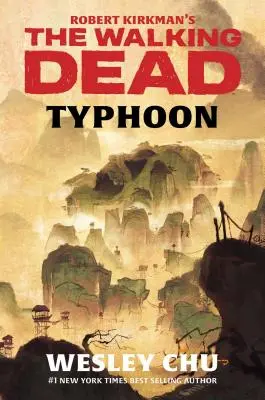 Robert Kirkman's The Walking Dead: Tajfun - Robert Kirkman's The Walking Dead: Typhoon