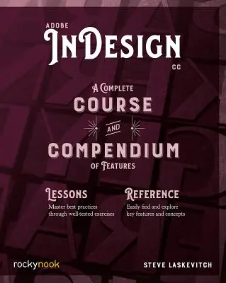 Adobe Indesign CC: Kompletny kurs i kompendium funkcji - Adobe Indesign CC: A Complete Course and Compendium of Features