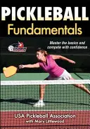 Podstawy gry w pikle - Pickleball Fundamentals