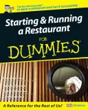 Zakładanie i prowadzenie restauracji dla opornych - wydanie brytyjskie - Starting and Running a Restaurant For Dummies - UK Edition