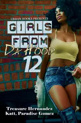 Dziewczyny z Da Hood 12 - Girls from Da Hood 12