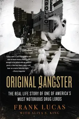 Oryginalny Gangster: Prawdziwa historia jednego z najbardziej znanych lordów narkotykowych w Ameryce - Original Gangster: The Real Life Story of One of America's Most Notorious Drug Lords