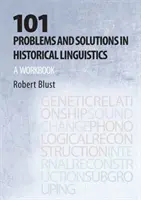 101 problemów i rozwiązań w językoznawstwie historycznym - zeszyt ćwiczeń - 101 Problems and Solutions in Historical Linguistics - A Workbook