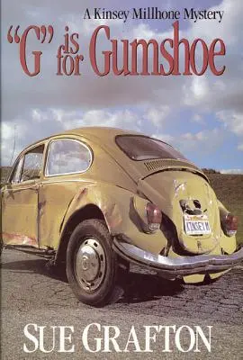 G jak Gumshoe: A Kinsey Millhone Mystery - G Is for Gumshoe: A Kinsey Millhone Mystery