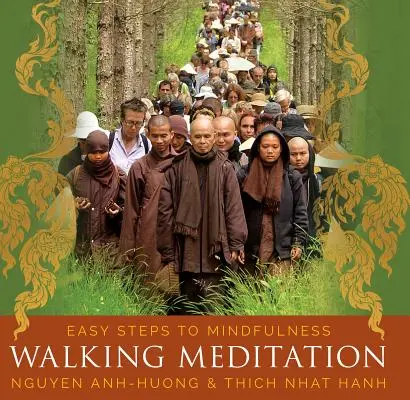 Chodząca medytacja: Łatwe kroki do uważności - Walking Meditation: Easy Steps to Mindfulness