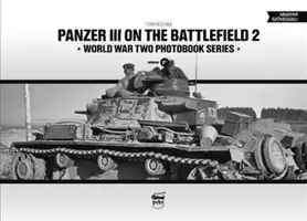 Panzer III na polu bitwy, tom 2 - Panzer III on the Battlefield, Volume 2