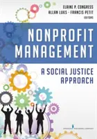 Zarządzanie organizacjami non-profit: Podejście oparte na sprawiedliwości społecznej - Nonprofit Management: A Social Justice Approach