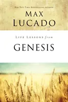 Lekcje życia z Księgi Rodzaju: Księga Początków - Life Lessons from Genesis: Book of Beginnings