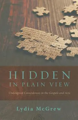 Ukryte na widoku: Niezaplanowane zbiegi okoliczności w Ewangeliach i Dziejach Apostolskich - Hidden in Plain View: Undesigned Coincidences in the Gospels and Acts