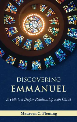 Odkrywanie Emmanuela: droga do głębszej relacji z Chrystusem - Discovering Emmanuel: A Path to a Deeper Relationship with Christ