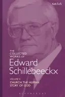 Dzieła zebrane Edwarda Schillebeeckxa, tom 10 - The Collected Works of Edward Schillebeeckx Volume 10