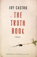 Księga prawdy: Pamiętnik - The Truth Book: A Memoir