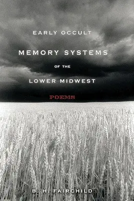 Wczesne okultystyczne systemy pamięci Dolnego Środkowego Zachodu - Early Occult Memory Systems of the Lower Midwest