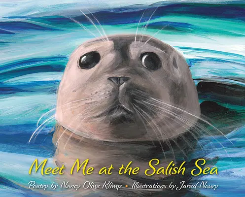 Spotkajmy się nad morzem Salish - Meet Me at the Salish Sea