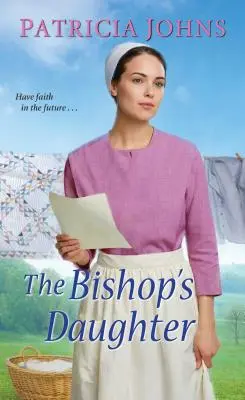 Córka biskupa: Słodki romans amiszów - The Bishop's Daughter: A Sweet Amish Romance